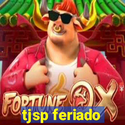 tjsp feriado